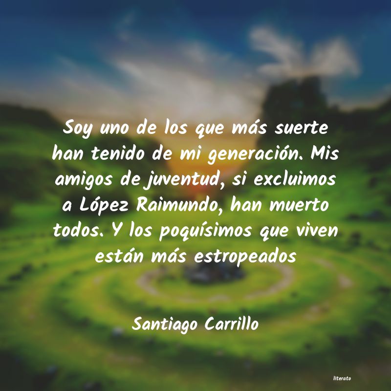 Frases de Santiago Carrillo