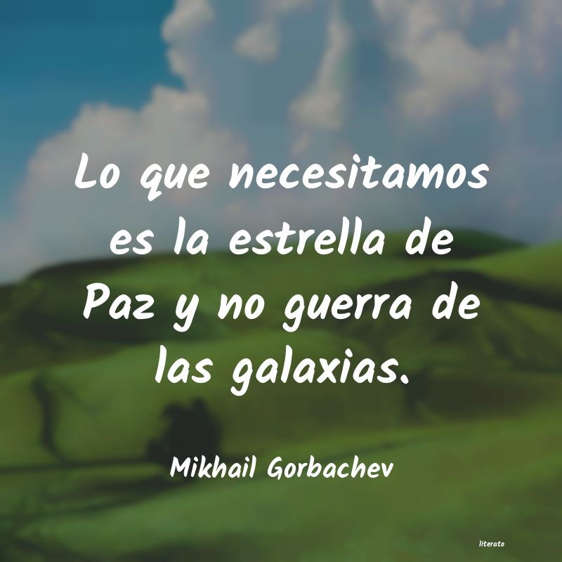 Frases de Mikhail Gorbachev