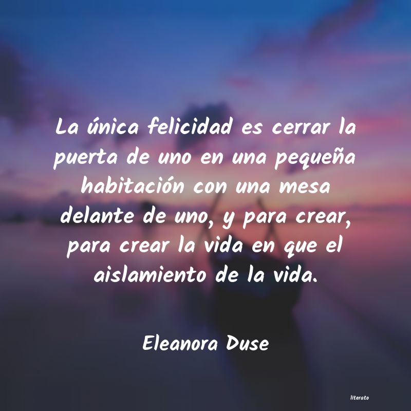 Frases de Eleanora Duse