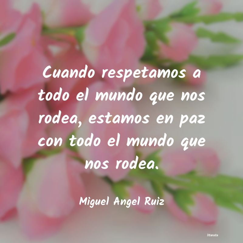 Frases de Miguel Angel Ruiz