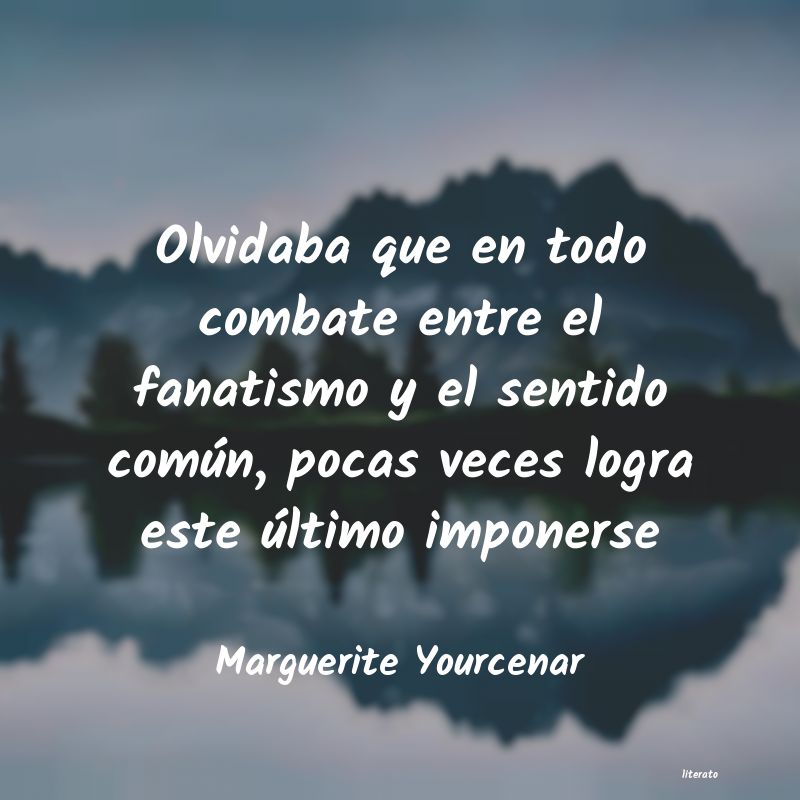 Frases de Marguerite Yourcenar