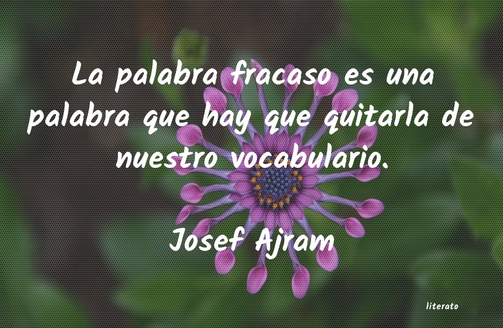 Frases de Josef Ajram