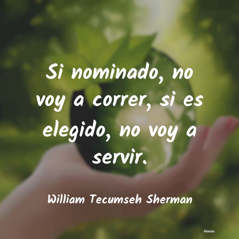 Frases de William Tecumseh Sherman