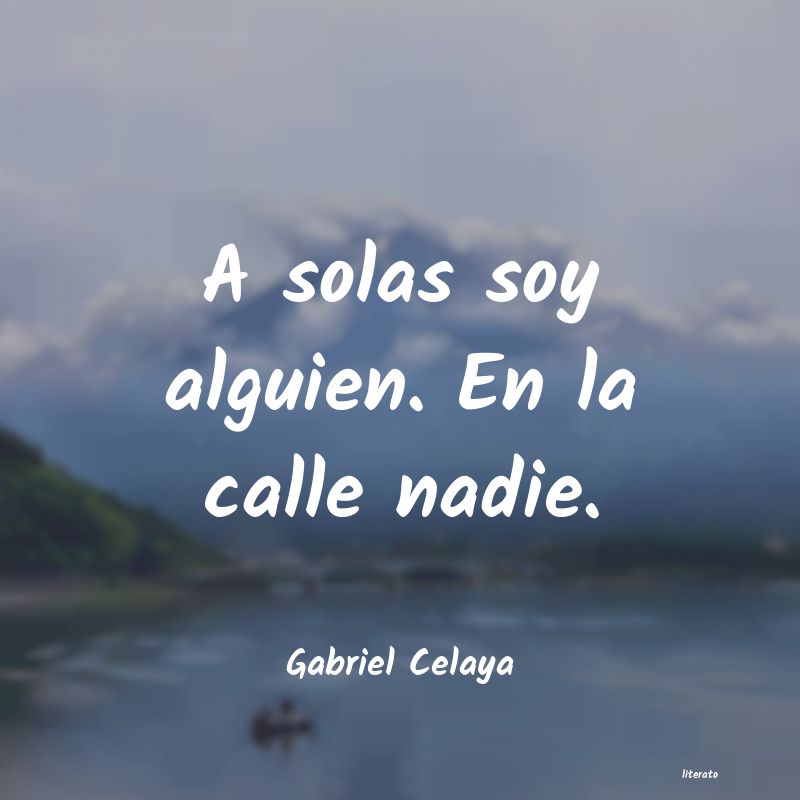 frases de Gabriel Celaya