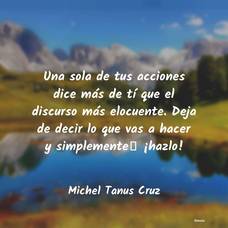 frases de Michel Tanus Cruz