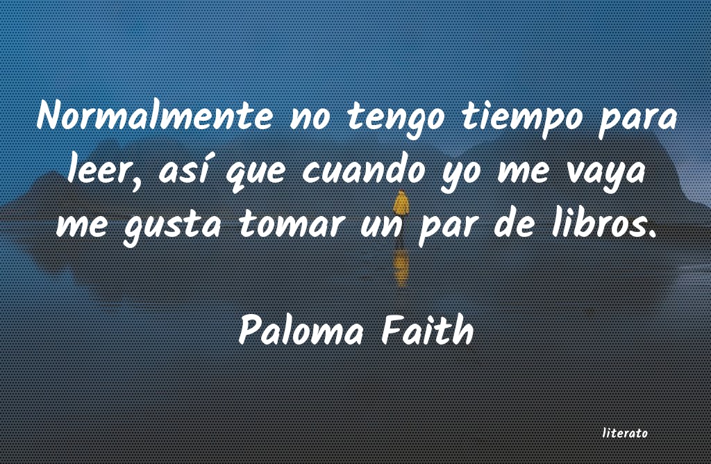 Frases de Paloma Faith