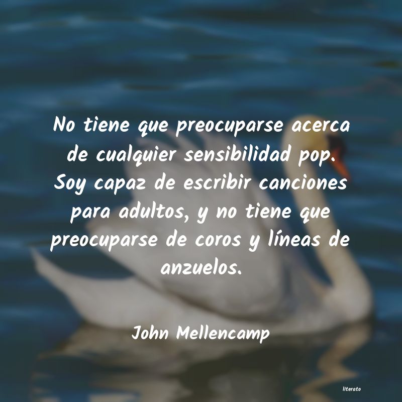 Frases de John Mellencamp