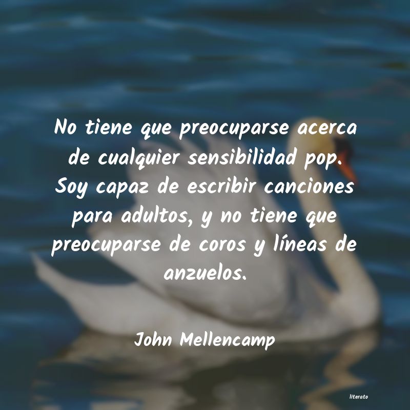 frases de John Mellencamp