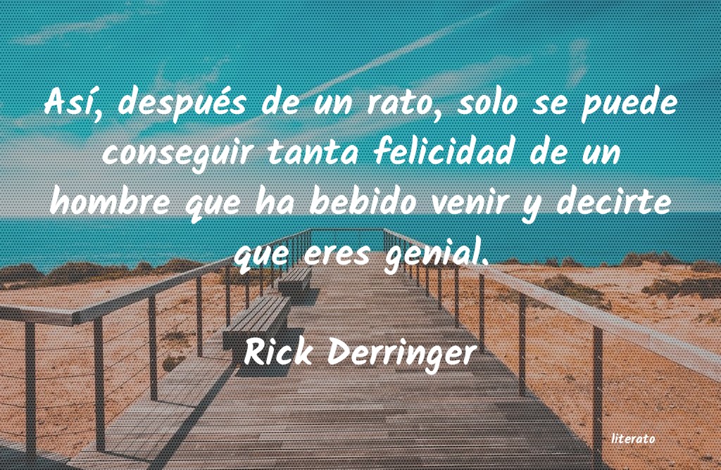 Frases de Rick Derringer
