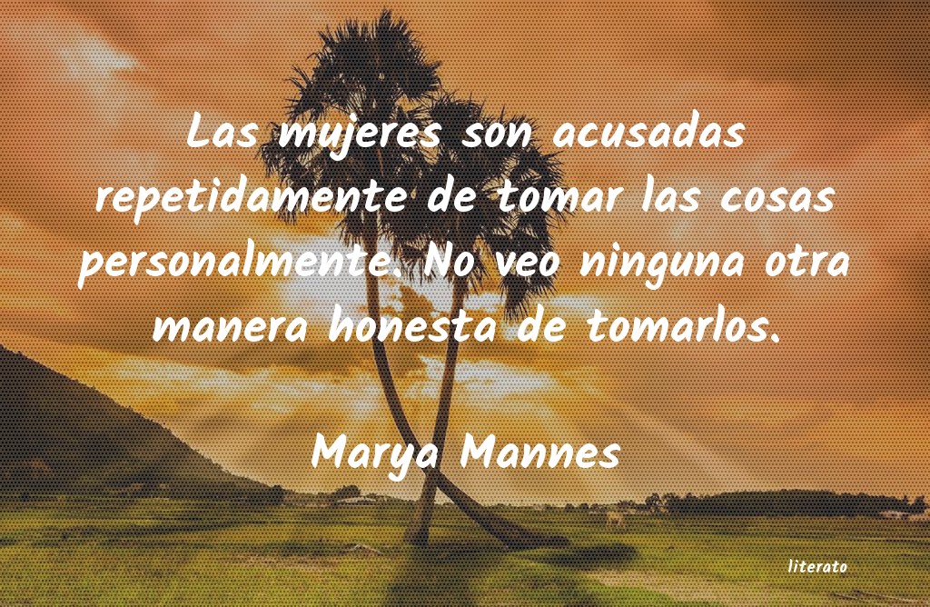 Frases de Marya Mannes