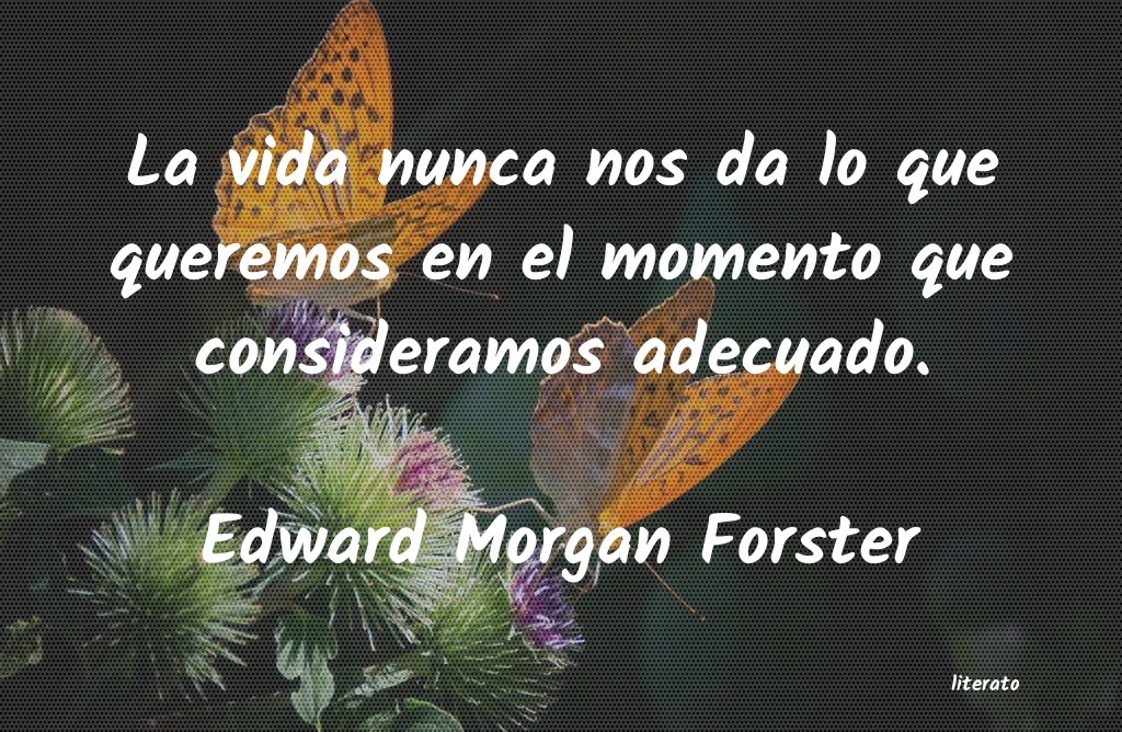 Frases de Edward Morgan Forster