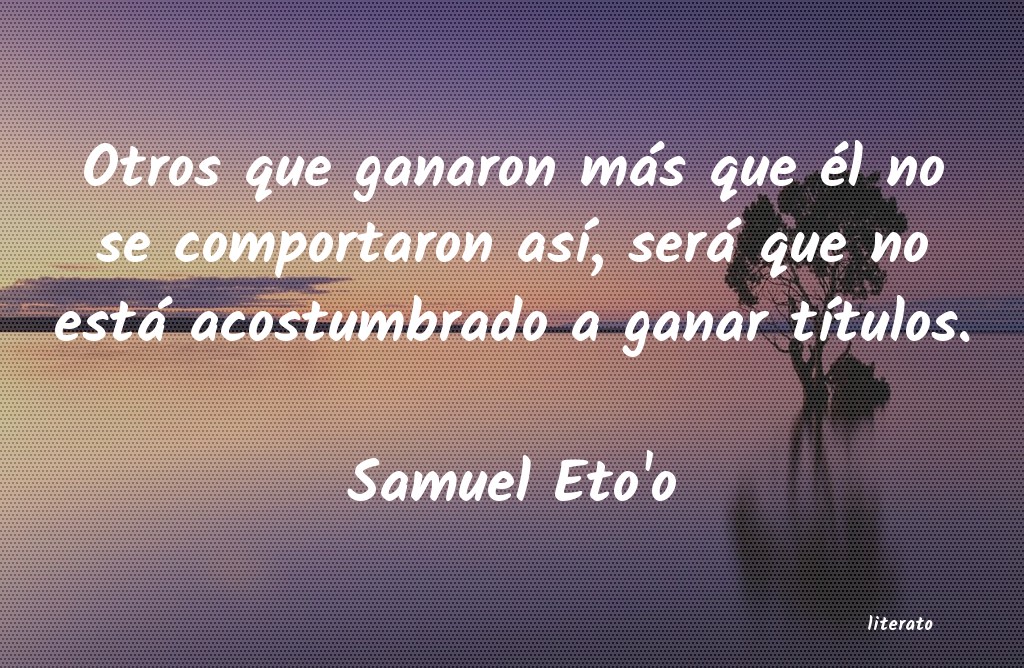 frases de Samuel Eto'o
