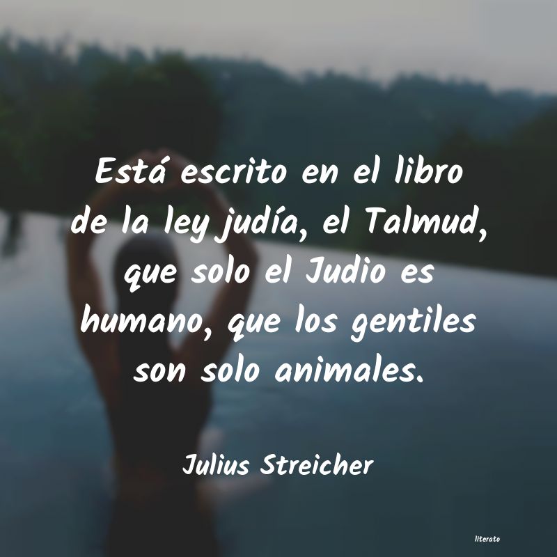 Frases de Julius Streicher