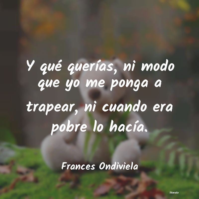 frases de Frances Ondiviela