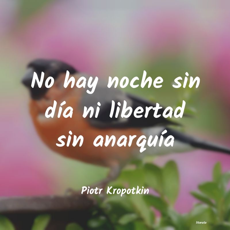 Frases de Piotr Kropotkin