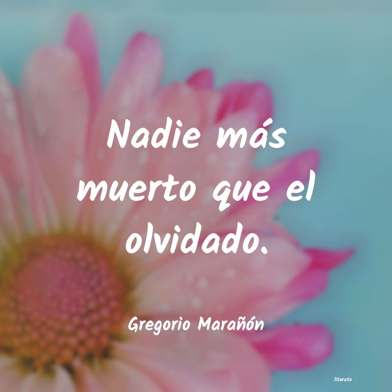 frases de Gregorio MaraÃ±Ã³n
