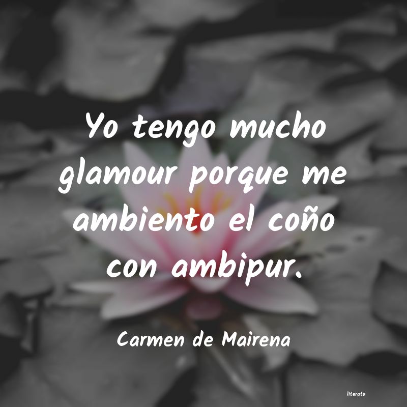 Frases de Carmen de Mairena