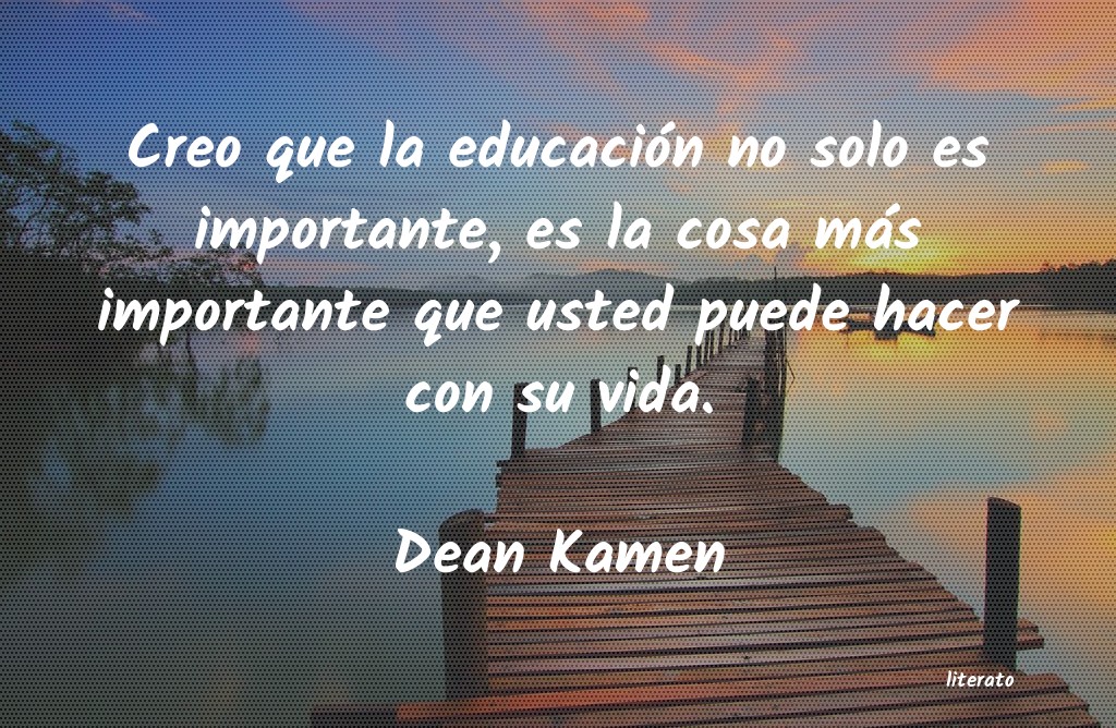 Frases de Dean Kamen