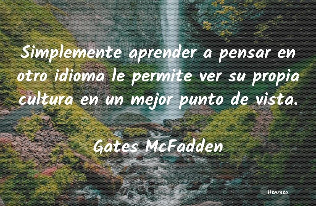 frases de Gates McFadden