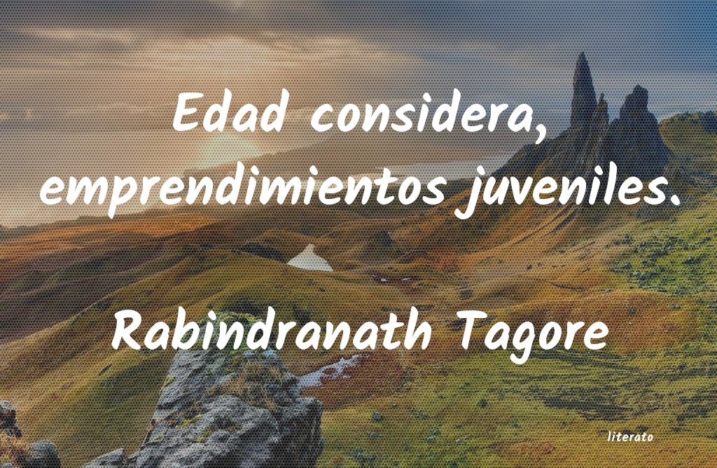 Frases de Rabindranath Tagore