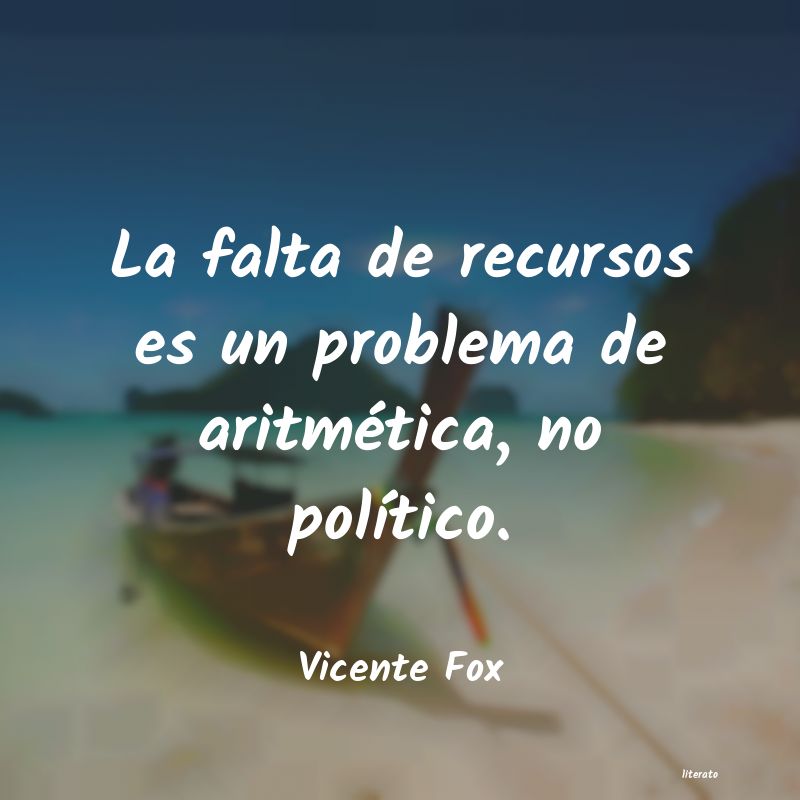 Frases de Vicente Fox