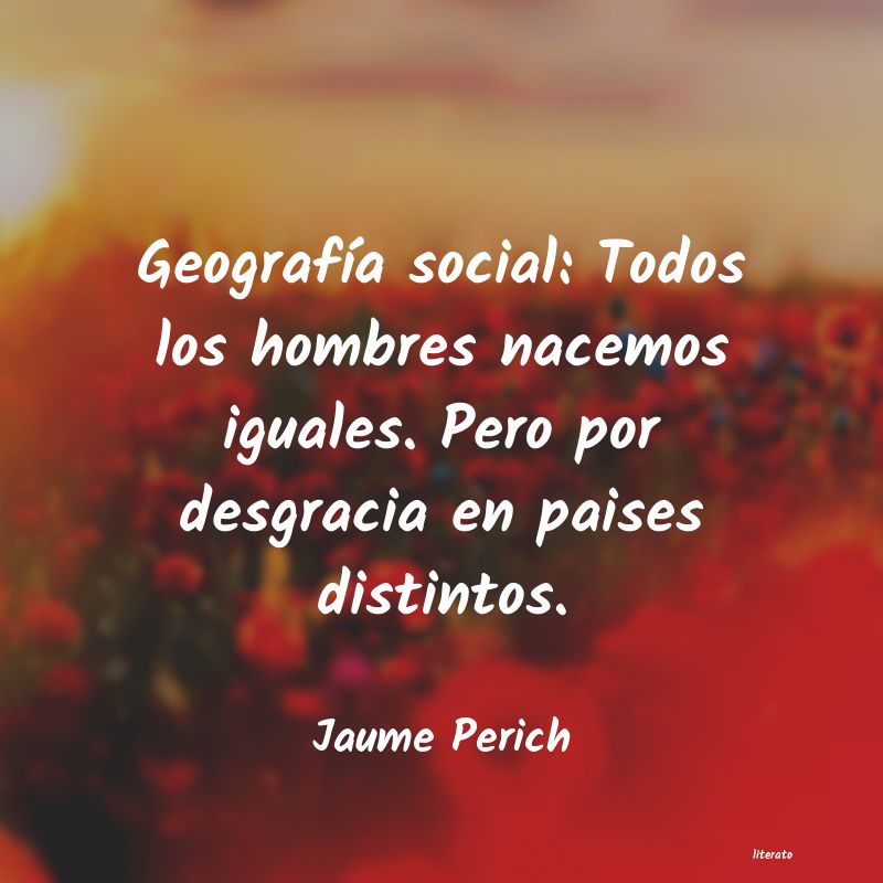 frases de Jaume Perich