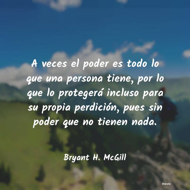 Frases de Bryant H. McGill