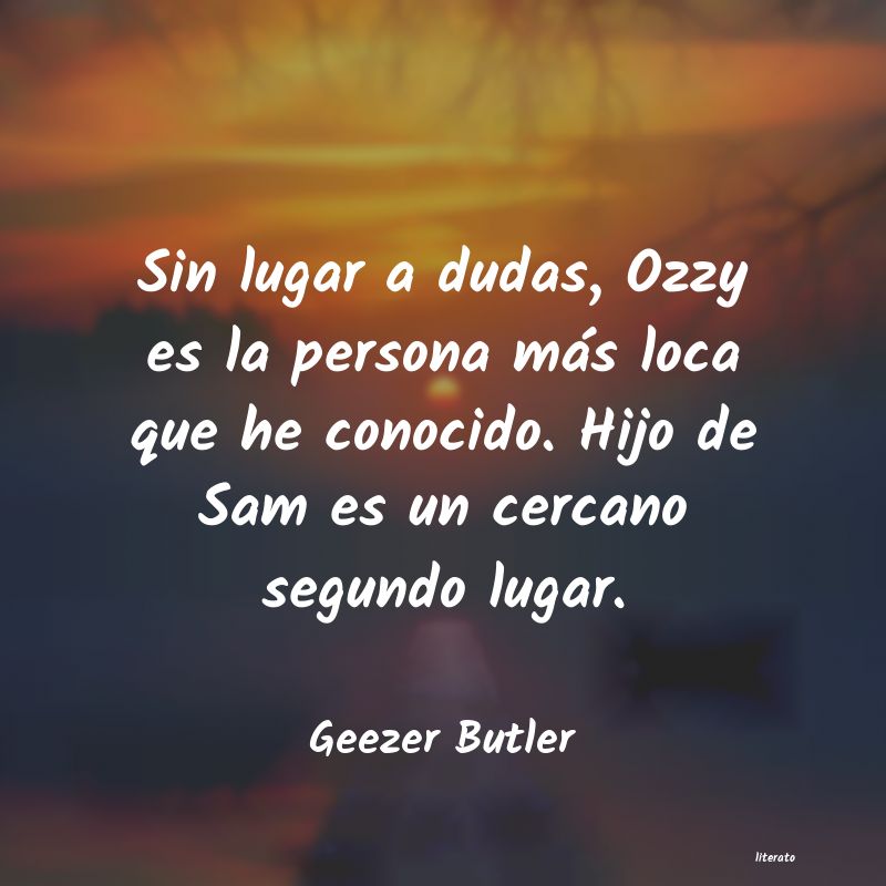 Frases de Geezer Butler