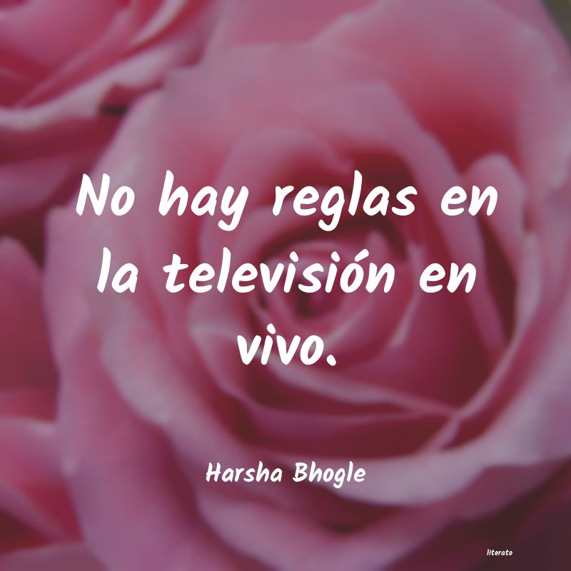 Frases de Harsha Bhogle