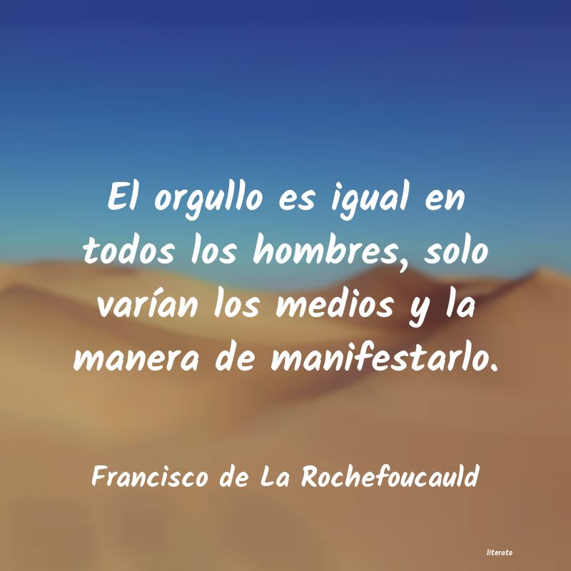 Frases de Francisco de La Rochefoucauld