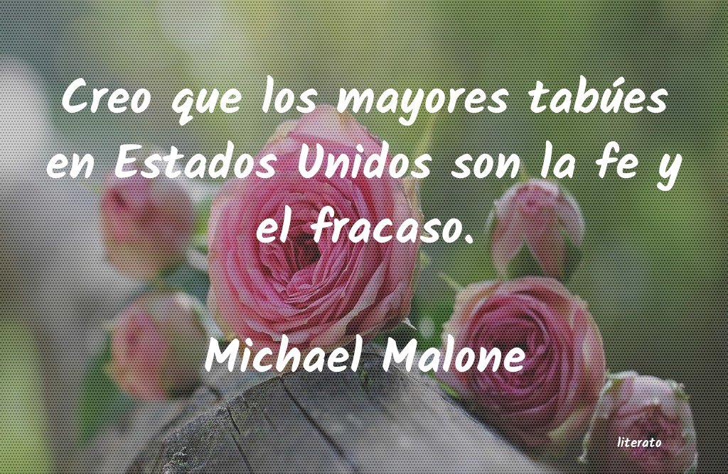 Frases de Michael Malone