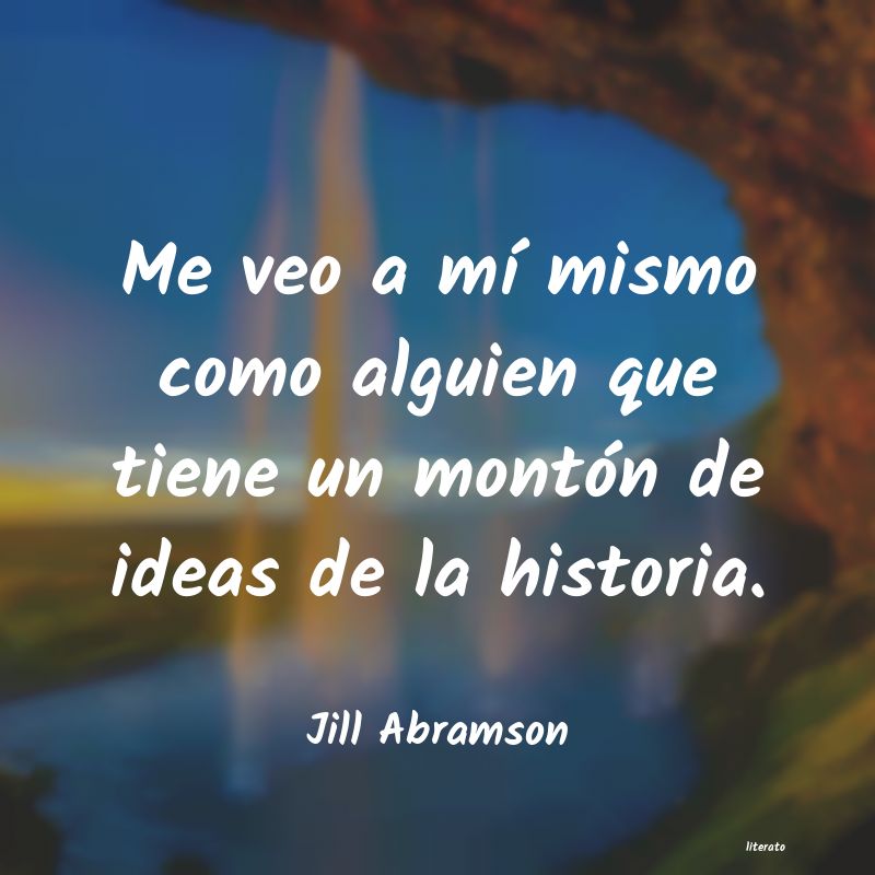 Frases de Jill Abramson