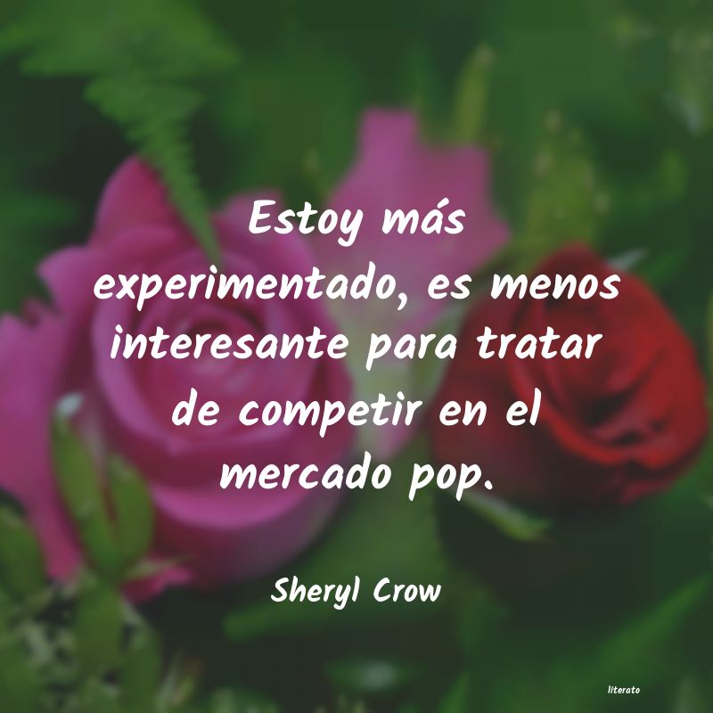 Frases de Sheryl Crow