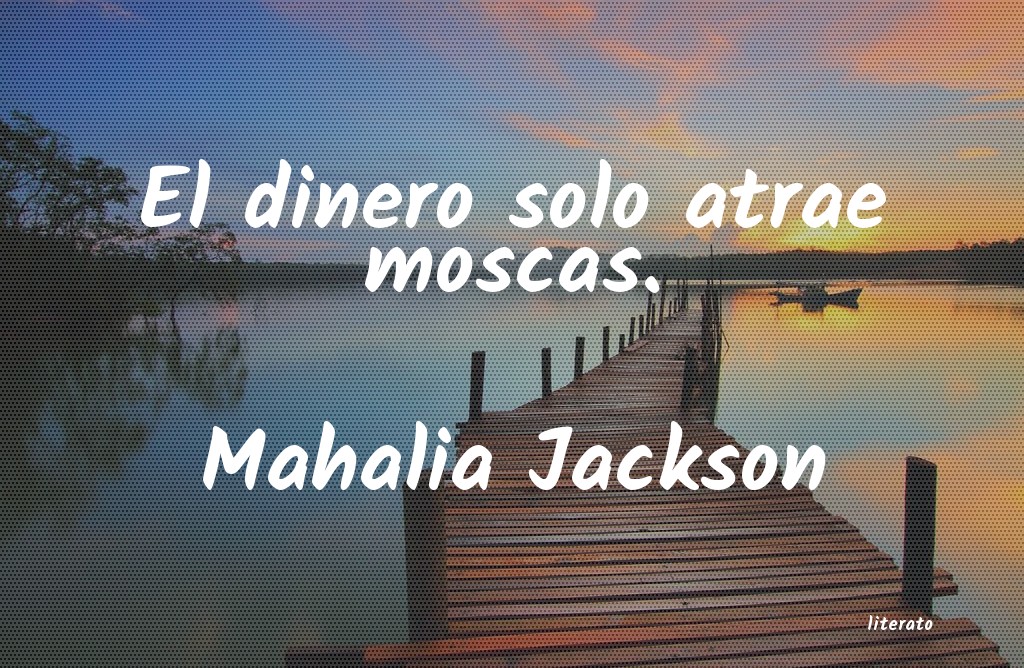 Frases de Mahalia Jackson