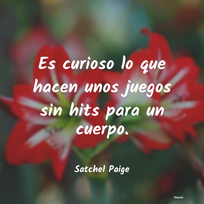 frases de Satchel Paige
