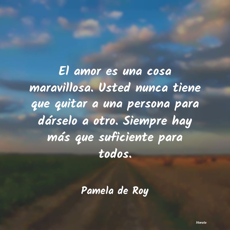 frases de Pamela de Roy