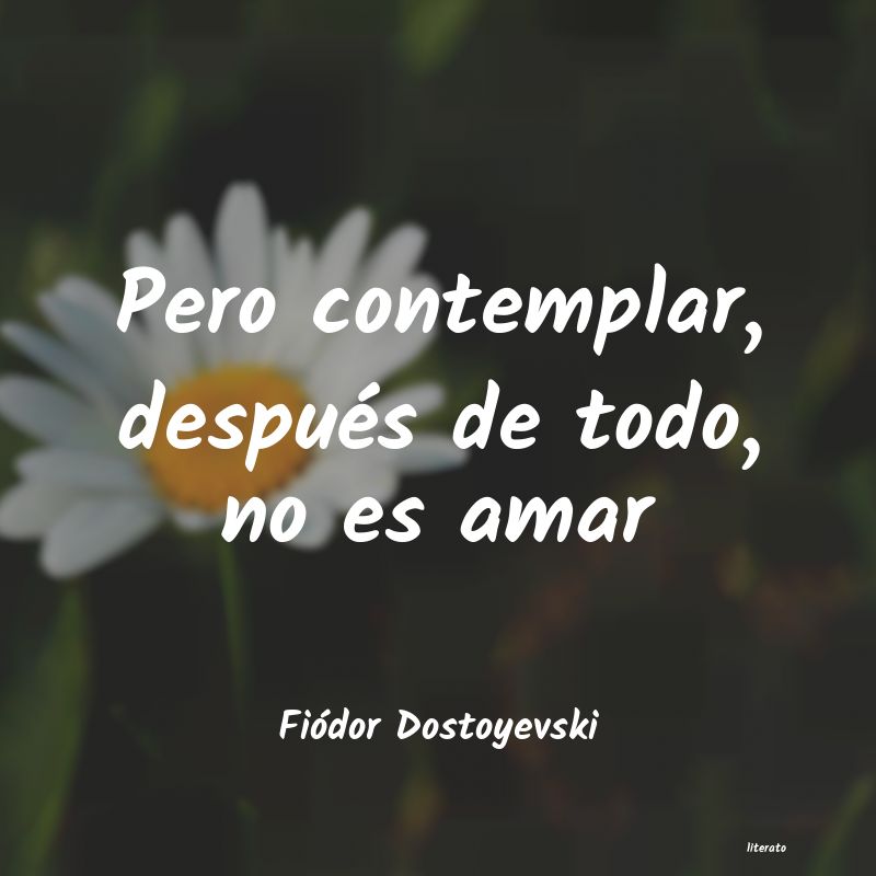 Frases de Fiódor Dostoyevski