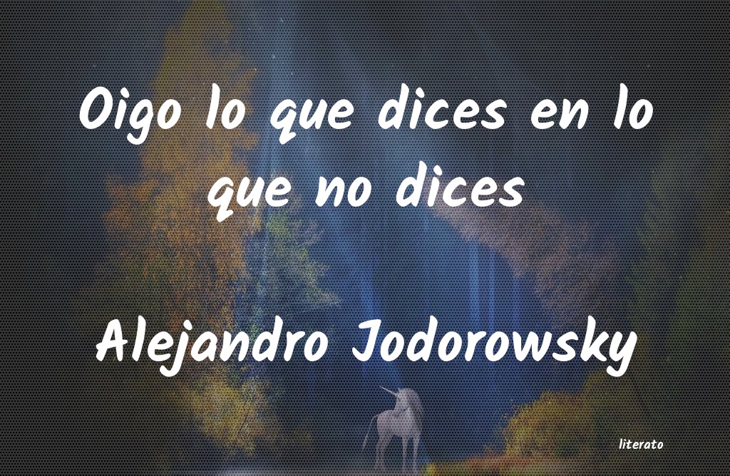 Frases de Alejandro Jodorowsky