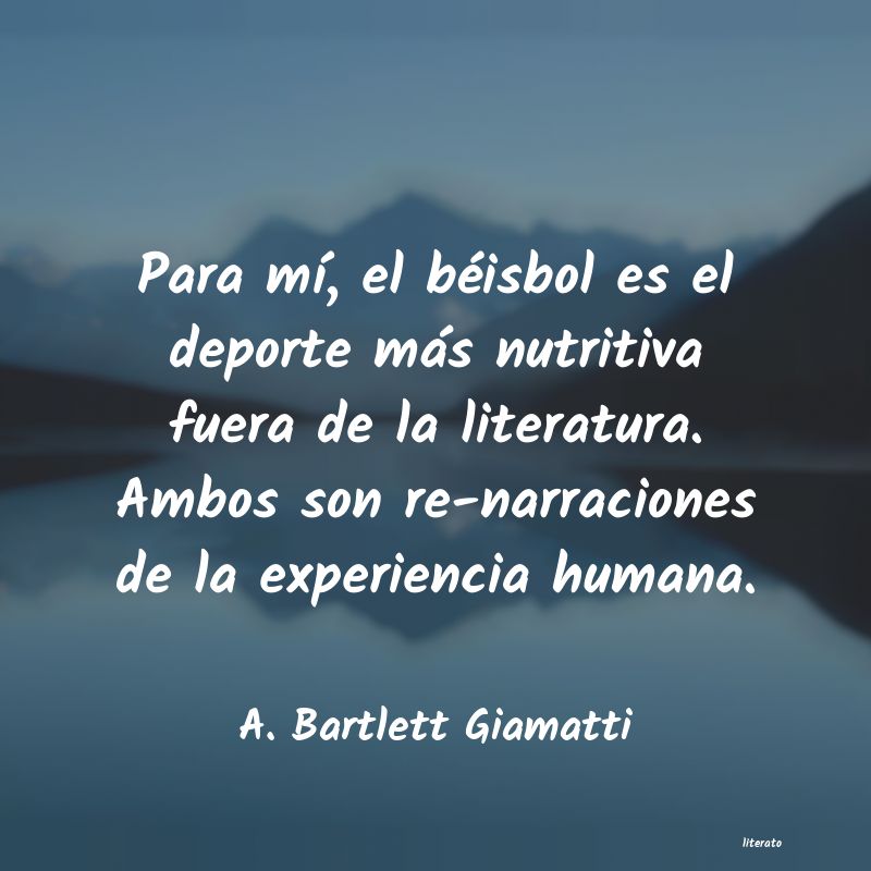 frases de A. Bartlett Giamatti