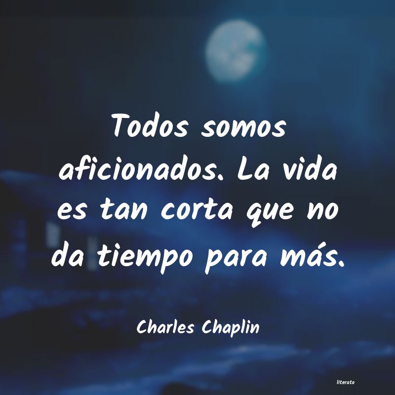 Frases de Charles Chaplin