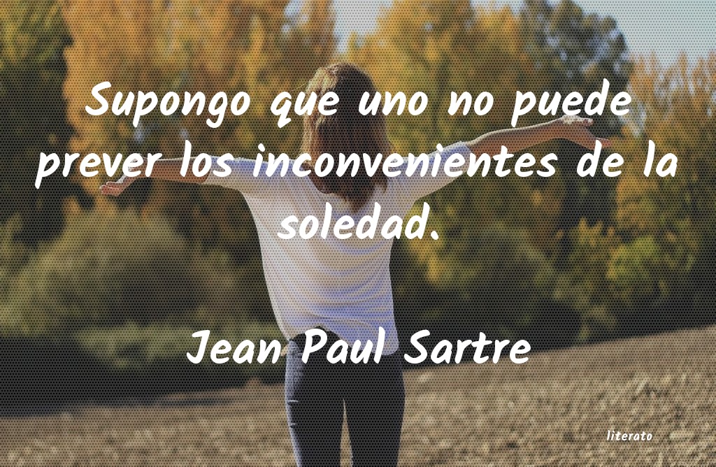 Frases de Jean Paul Sartre