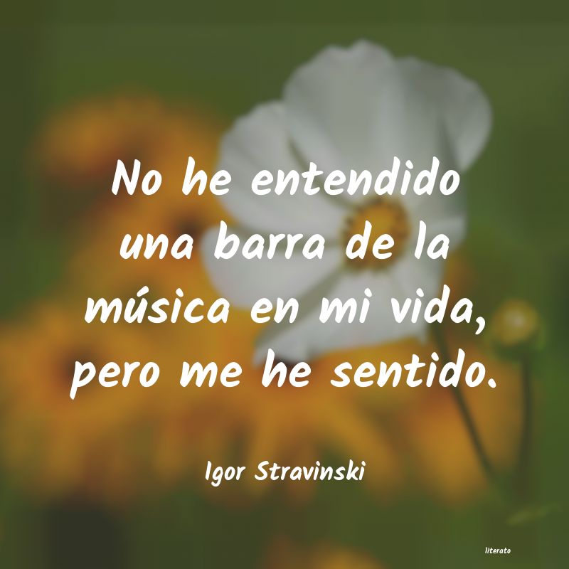 Frases de Igor Stravinski