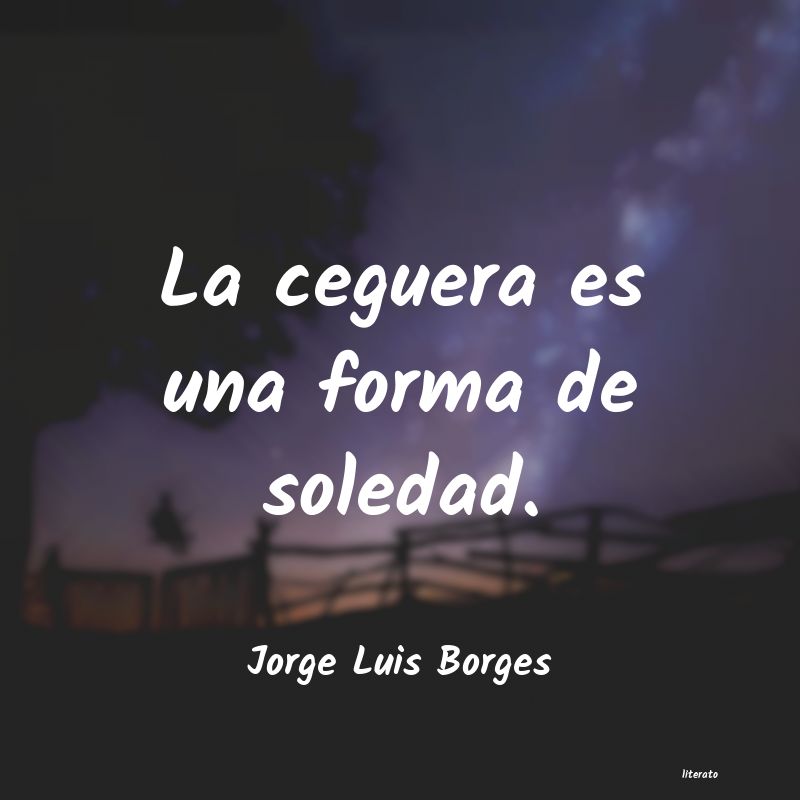 Frases de Jorge Luis Borges