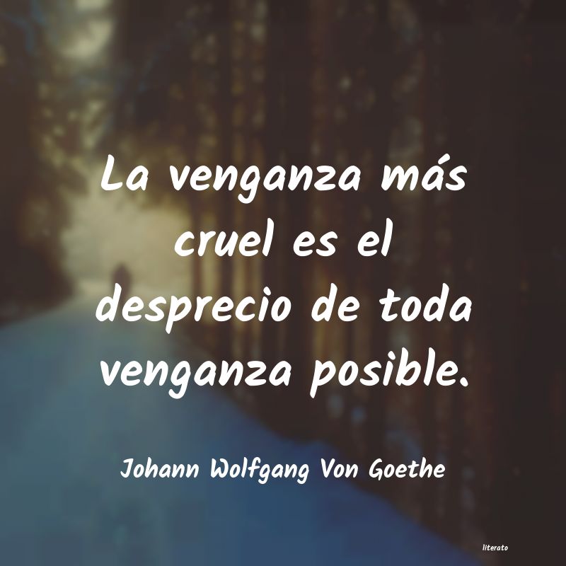 Frases de Johann Wolfgang Von Goethe