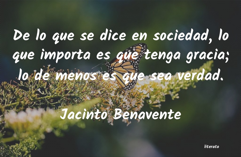 Frases de Jacinto Benavente