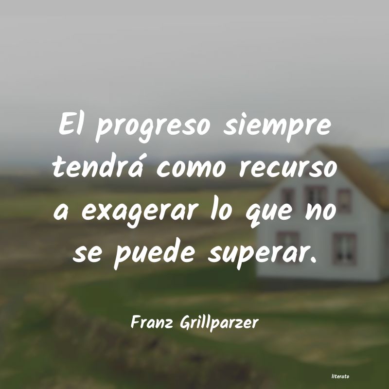 Frases de Franz Grillparzer