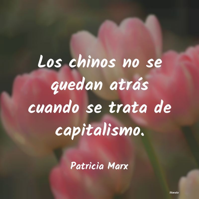 Frases de Patricia Marx