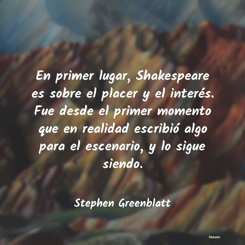 frases de Stephen Greenblatt