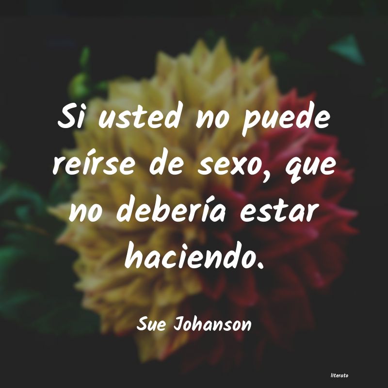 Frases de Sue Johanson