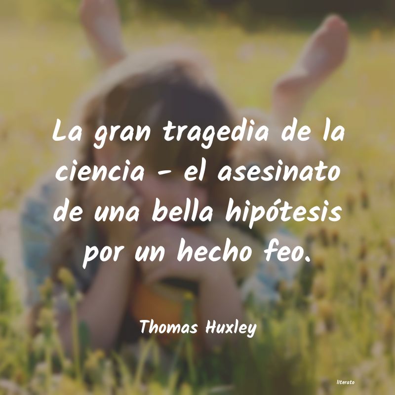 Frases de Thomas Huxley